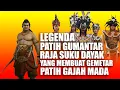 Lagu Legenda Patih Gumantar Raja Dayak yang Membuat Gemetar Gajah Mada