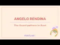The Guard pattern in Rust - Angelo Rendina