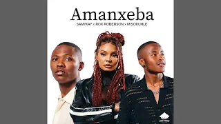 sami kay rox roberson u0026 misokuhle amanxeba official audio 