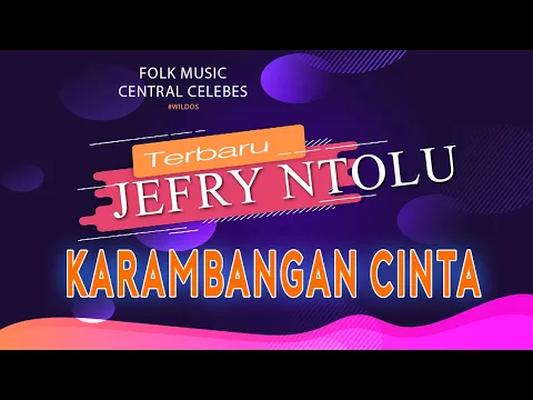 Download MP3 Karambangan Cinta Terbaru - LUPI RENGKO by: Jefry Ntolu