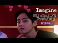Download Lagu Imagine: Fighting with Kim Taehyung (ASMR🎧Wear Headphones 🎧)