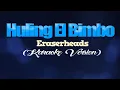 Download Lagu HULING EL BIMBO - Eraserheads (KARAOKE VERSION) MP3