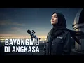 Lagu Bayangmu Di Angkasa