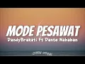 MODE PESAWAT - Dandy barakati Ft Dante nababan (Official Music Video Lyric)