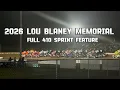 FULL FEATURE - 2026 Lou Blaney Memorial 410 Sprint Car Feature From The Infield