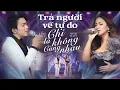 Download Lagu LK TRẢ NGƯỜI VỀ TỰ DO \u0026 CHỈ LÀ KHÔNG CÙNG NHAU | Tăng Phúc \u0026 Minh Tuyết | Live in Giao Lộ Thời Gian