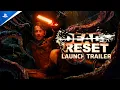 Dead Reset - Launch Trailer | PS5 \u0026 PS4 Games