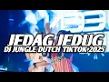 Download Lagu DJ JEDAG JEDUG CAMPURAN VIRAL !! JUNGLE DUTCH TIKTOK TERBARU 2025