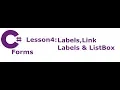 C Forms Lesson 4 Label Link Label ListBox