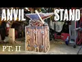 Building an ANVIL STAND Pt 2