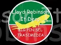Lloyd Robinson - It Deep
