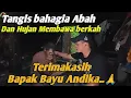 Lagu Deras hujan membawa berkah, Rumah ini akan kami bedah, linang air mata mengalir penuh kebahagiaan