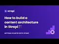 How to build a content architecture in Strapi v4