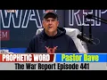 Pastor Dave PROFETISCH WOORD Updates 12 november 2025 - Het Oorlogsverslag Aflevering 441