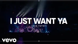 Download Josh Tatofi - I Just Want Ya (Official Music Video) MP3