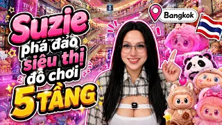 #vlog10 :Suzie phá đảo siêu thị đồ chơi mô hình siêu to khổng lồ tại Bangkok