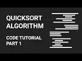 Quicksort Code Tutorial Part 1