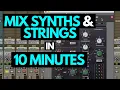 Mix Synths Strings In 10 Minutes - RecordingRevolution com