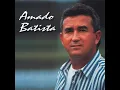 Amado Batista - Vivendo de Você