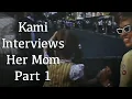 Kami Cotler Elizabeth Walton Interviews Her Mom Part 1