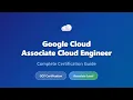 Google Cloud Associate Engineer GCP Certification Complete Guide