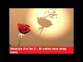 Download Lagu Hinariya Kur'an 3/2 : Bı vahtu taze lımej bıkın - kürtçe ilahiler