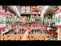 50 Off CHRISTMAS In August Shopping At Hobby Lobby - BRAND NEW Christmas Decor Finds 2026