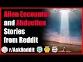 These People encountered Aliens and even got ABDUCTED - Reddit Scary Stories