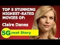 Download Lagu Top 5 Stunning Highest-Rated Movies of CLAIRE DANES