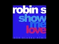 Download Lagu Robin S - Show Me Love (Igor Blaska Remix)