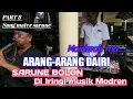 ARANG-ARANG DAIRI II SARUNE BOLON DI IRINGI MUSIK MODREN II GONDANG BOLON SANG MASTER SARUNE