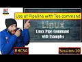 Understanding Pipelines and Tee Command in Red Hat Linux RHCSA Session-10
