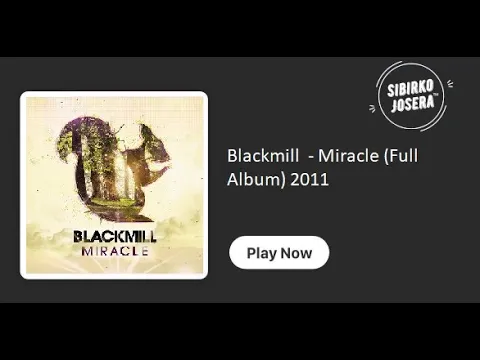 Blackmill - Miracle (Full Album)