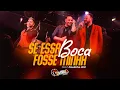Download Lagu Rainha Musical - Se Essa Boca Fosse Minha Feat. Paulinho Dill #Tudovirabailão2
