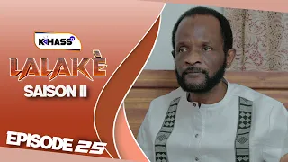 LALAKÉ SAISON - 2 ÉPISODE 25 **VOSTFR **
