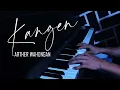 Download Lagu Kangen - Dewa 19 - (Piano Cover by Arther Wahongan)