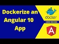 Angular 10 Docker Tutorial Dockerize Angular App and Deploy to Docker Hub STEP BY STEP GUIDE