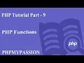 PHP Tutorial Part - 9 PHP Functions