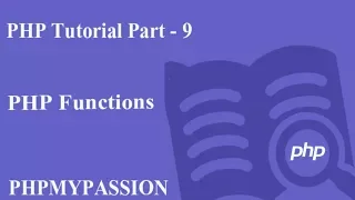 PHP Tutorial Part - 9 PHP Functions