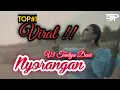 Download Lagu V3 Tantya Dewi - Nyorangan ( Video Official ) #TRENDING #NYORANGAN #lagusunda