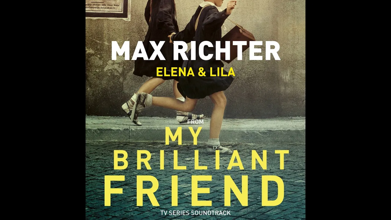 Elena & Lila | My Brilliant Friend OST Elena & Lila | My Brilliant Friend OST