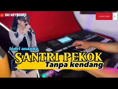 Download MP3 Santri Pekok(indriAnanda)||Tanpa Kendang||Koplo Jandhutan