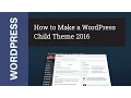WordPress how to Customize with a Child Theme Tutorial