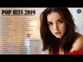 Pop Hits 2019 Top 40 Popular Song 2019 Best English Music 2019