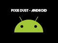 Pixie Dust - Som de notificacao do Android