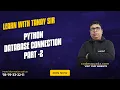 Python Database Connection Part-2 by Tanay Sir Learn Python - CodeSquadz