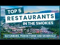 Top 5 Best Restaurants In The Smokies Gatlinburg Pigeon Forge Sevierville