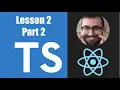 Learn Typescript For React - 02 02 Defining Props with Interfaces