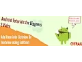 Android tutorials for beginnerAdd item into listview or textview