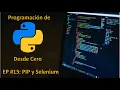 Curso Python Desde Cero 2021 - PIP y Selenium
